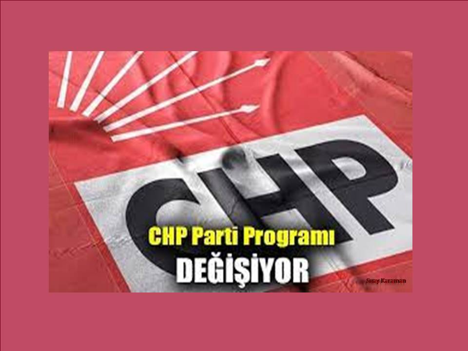 CHP PROGRAMININ YENİLENMESİ
